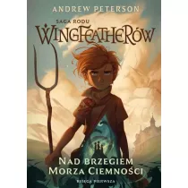 Nad brzegiem morza ciemno�ci. Saga rodu Wingfeather�w. Tom 1