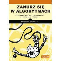 Zanurz si� w algorytmach. Przygoda dla pocz�tkuj�cych odkrywc�w Pythona