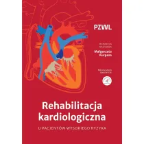 Rehabilitacja kardiologiczna u pacjent�w wysokiego ryzyka