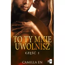 To ty mnie uwolnisz