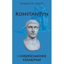 Konstantyn i chrze�cija�skie Cesarstwo