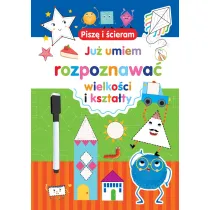 Pisz i cieram. Ju umiem rozpoznawa wielkoci i ksztaty