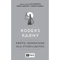 Kodeks karny. Kr�tki komentarz dla studiuj�cych