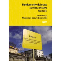 Fundamenty dobrego spo�ecze�stwa. Warto�ci