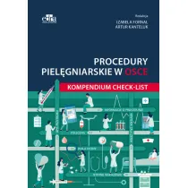 Procedury piel�gniarskie w OSCE. Kompendium checklist
