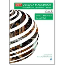 Obs�uga magazyn�w. Kompendium z �wiczeniami i testami. Cz�� 2. SPL.01
