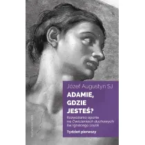 Adamie, gdzie jeste�? Tydzie� pierwszy