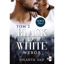 Black or White. Wybr. Black. Tom 2