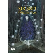 Sir Sofi i Milcz�cy Las