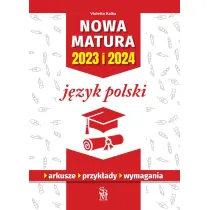 J�zyk polski. Nowa matura 2023 i 2024