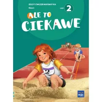 Ale to ciekawe! Matematyka. Zeszyt wicze. Klasa 2. Cz 2
