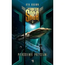 Pier�cienie przystani. The Frontiers Saga. Tom 2