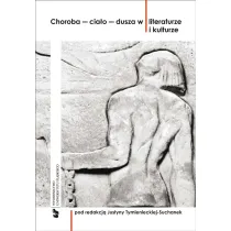 Choroba cia�o dusza w literaturze i kulturze
