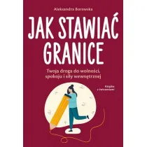 Jak stawia� granice