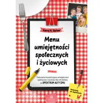 Menu umiejtnoci spoecznych i yciowych. wiczenia ksztatujce umiejtnoci spoeczne i yciowe dla modziey ze spektrum autyzmu
