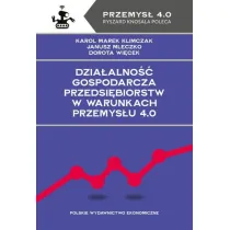 Dzia�alno�� gospodarcza przedsi�biorstw w warunkach Przemys�u 4.0