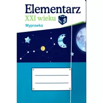 Elementarz XXI wieku. Klasa 3. Wyprawka