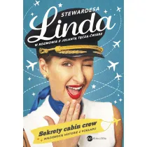 Stewardesa Linda. Sekrety cabin crew, nieziemskie historie z pok�adu