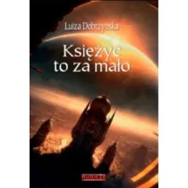 Ksi�yc to za ma�o