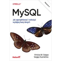 MySQL. Jak zaprojektowa� i wdro�y� wydajn� baz� danych