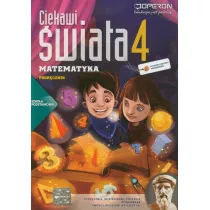 Ciekawi wiata. Matematyka 4. Podrcznik. Szkoa podstawowa