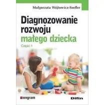 Diagnozowanie rozwoju ma�ego dziecka. Cz.1