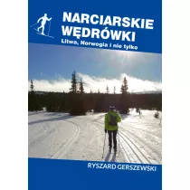 Narciarskie wdrwki. Litwa, Norwegia i nie tylko