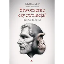 Stworzenie czy ewolucja? Dylemat katolika