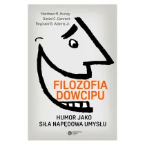 Filozofia dowcipu. Humor jako si�a nap�dowa umys�u