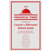 Lunch z liderami. Drugie danie. 51 nowych spotka� z tymi, kt�rzy zmieniaj� bieg historii