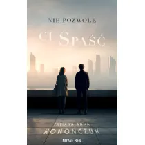 Nie pozwol� ci spa��