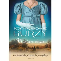 KSIKA PRZ. 9,90 TOM 4 Martwa cisza. Kochankowie Burzy
