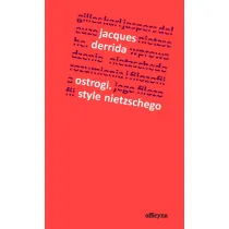 Ostrogi, style Nietzschego