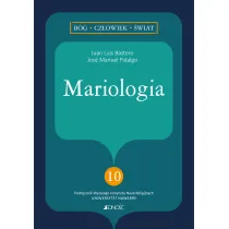 Mariologia. B�g, cz�owiek, �wiat. Tom 10