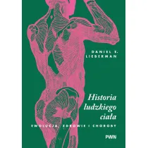 Historia ludzkiego cia�a. Ewolucja, zdrowie i choroby