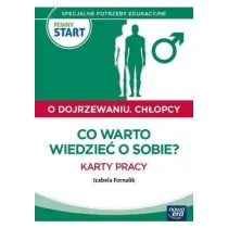 PEWNY START. O DOJRZEWANIU. CH�OPCY Co warto wiedzie� o sobie? Karty pracy