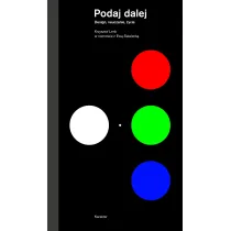Podaj dalej. Design, nauczanie, �ycie. Krzysztof Lenk w�rozmowie z�Ew� Sataleck�