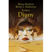 �owcy Diuny. Kroniki Diuny. Tom 7. Cz�� 1