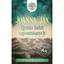 Ziemia ludzi zapomnianych. Zanim nadejdzie jutro. Tom 2