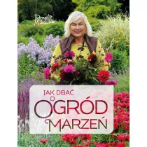 Jak dba o ogrd marze
