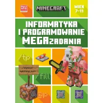 Minecraft. Informatyka i programowanie. Megazadania. 7-11 lat
