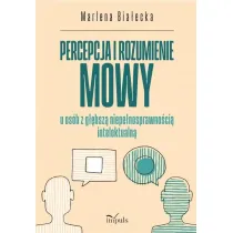 Percepcja i rozumienie mowy u os�b z g��bsz� niepe�nosprawno�ci� intelektualn�