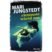 Ciemno�� w�r�d nas. Inspektor Anders Knutas. Tom 14