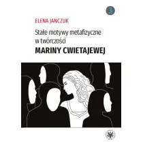 Sta�e motywy metafizyczne w tw�rczo�ci Mariny Cwietajewej