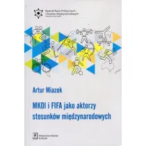 MKOl i FIFA jako aktorzy stosunk�w mi�dzynarodowych