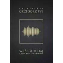 We� i s�uchaj. O Pi�mie, kt�re staje si� S�owem