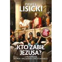 Kto zabi� Jezusa?