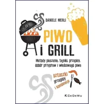 Piwo i grill. Metody pieczenia, tajniki, przepisy, dob�r przypraw i w�a�ciwego piwa