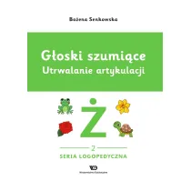 G�oski szumi�ce. Utrwalanie artykulacji, zeszyt 2, G�oska �