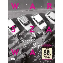 Warszawa lata 80.